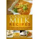 Coconut Milk Recipes: 21 Quick & Easy Meals for Breakfast, Lunch, Dinner, and Dessert