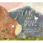 YAK AND DOVE