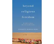 Beyond Religious Freedom