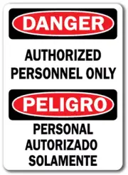 Danger Sign - Authorized Personnel Only (Bilingual) - 10" x 14" OSHA Safety Sign