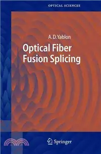 在飛比找三民網路書店優惠-Optical Fiber Fusion Splicing
