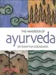 The Handbook of Ayurveda ─ India's Medical Wisdom Explained
