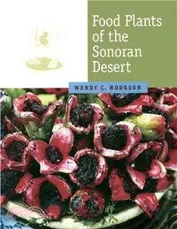 在飛比找三民網路書店優惠-Food Plants of the Sonoran Des