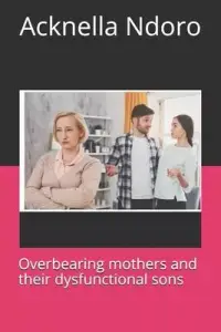 在飛比找博客來優惠-Overbearing Mothers and their 