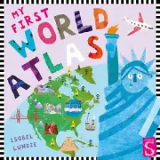 My First World Atlas (My First Atlas) by Lundie, Isobel