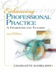 Enhancing Professional Practice : A Framework for Teaching by Charlotte...