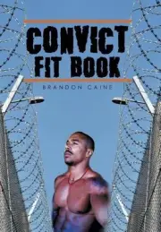 Convict Fit Book by Brandon Caine (English) Hardcover Book
