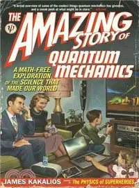 在飛比找三民網路書店優惠-The Amazing Story of Quantum M