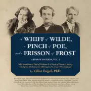 A Whiff of Wilde, a Pinch of Poe, and a Frisson of Frost by Elliot Engel 2015 Un