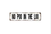 No Poo In The Loo Sign - Funny Camper RV Camping Bathroom Restroom No Pooping