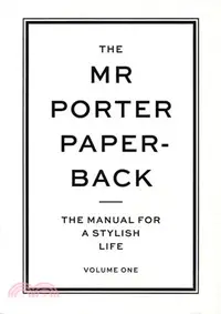 在飛比找三民網路書店優惠-The Mr Porter Paperback ─ The 