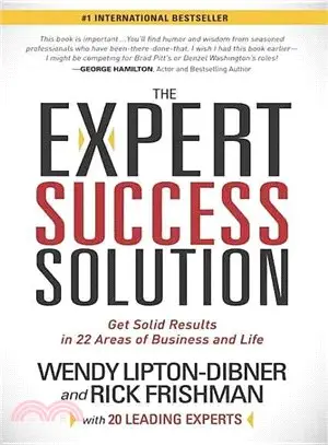 The Expert Success Solution ― Get Solid Results in 22 Areas of Business and Life