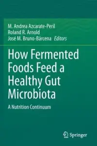在飛比找博客來優惠-How Fermented Foods Feed a Hea
