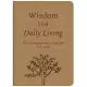 Wisdom for Daily Living: 365 Encouraging Verses of the Bible for Men