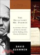 在飛比找三民網路書店優惠-The Reluctant Mr. Darwin: An I