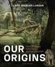Our Origins: Discovering Physi- 0393921433, paperback, Clark Spencer Larsen, new