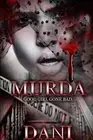 Murda: A Good Girl Gone Bad by Bryant Sparks Paperback Book