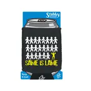 Same Is Lame Bodybuilder - Funny Novelty Stubby Holder With Base