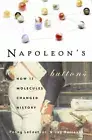 Napoleon's Buttons : How 17 Molecules Changed Hist