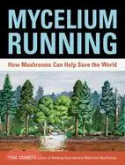 在飛比找三民網路書店優惠-Mycelium Running ─ How Mushroo