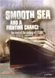 Smooth Sea and a Fighting Chance：The Story of the Sinking of Titanic