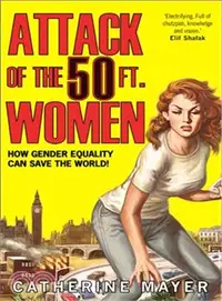在飛比找三民網路書店優惠-Attack of the 50 Ft. Women: Ho