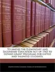 To Amend the Elementary and Secondary Education Act of 1965 to Expand Grant Prog