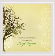 Through The Years -Kathy Sillaway Ulrich CD