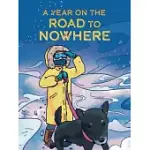 A YEAR ON THE ROAD TO NOWHERE: ENGLISH EDITION