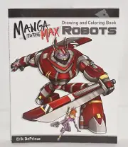 NEW Manga to the Max Robots Drawing and Coloring Book Warriors