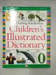 【書寶二手書T2／字典_EC8】The Dorling Kindersley Children's Illustrated Dictionary_John McIlwain