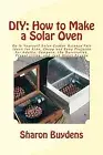 DIY How Make Solar Oven Do It Yourself Solar Cooker Scienc by Buydens Sharon