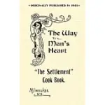THE SETTLEMENT COOK BOOK: THE WAY TO A MAN’S HEART