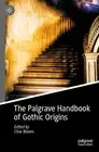 The Palgrave Handbook of Gothic Origins by Clive Bloom (English) Paperback Book