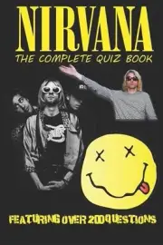Nirvana - The Complete Quiz Book by B. Demure Paperback Book