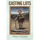 Casting Lots: A Centurion’s Walk With God