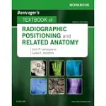 BONTRAGER’S TEXTBOOK OF RADIOGRAPHIC POSITIONING AND RELATED ANATOMY