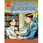 ELIZABETH BLACKWELL: AMERICA’S FIRST WOMAN DOCTOR