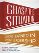 Grasp the Situation ― Lessons Learned in Change Leadership