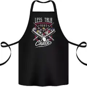 9-Ball Pool Less Talk More Chalk Funny Cotton Apron 100% Organic