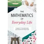 THE MATHEMATICS OF EVERYDAY LIFE