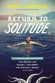 Return to Solitude by Grant Lawrence 9781550179712 Paperback softback