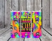 Straight Outta Fcks TO Care Tumbler