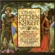 The Kitchen Knight ─ A Tale of King Arthur