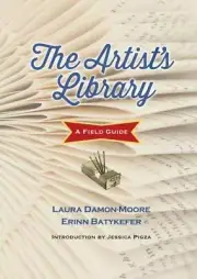 The Artist's Library: A Field Guide [Books in Action]