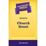 SHORT STORY PRESS PRESENTS CHURCH STREET