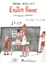 IRVING BERLIN'S-EASTER PARADE-CHILDREN EDITION-SHEET MUSIC-SIMPLIFIED PIANO SOLO