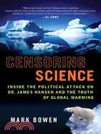 在飛比找三民網路書店優惠-Censoring Science: Inside the 