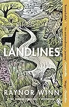 Landlines: The remarkable story of a thousand-mile journey across Britain from the million-copy bestselling author of The Salt Path