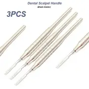 3PCS Dental Surgical Scalpel Handle Round Straight blade holder Stainless Steel